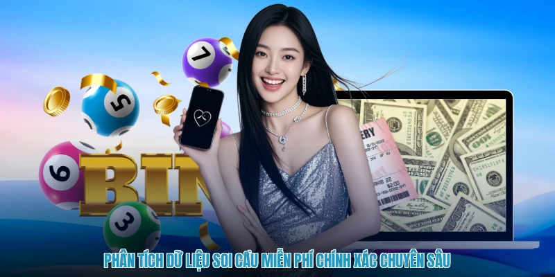 Phân tích dữ liệu soi cầu miễn phí chính xác chuyên sâu